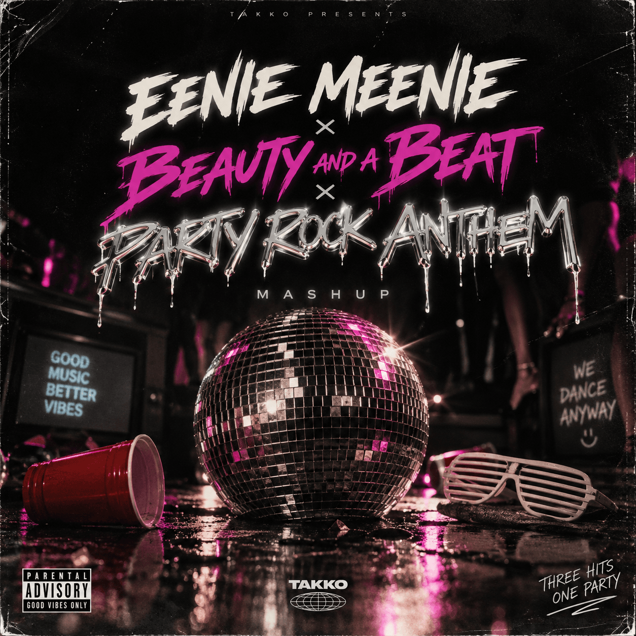 Eenie Meenie x Beauty And A Beat x Party Rock Anthem ( TAKKO Mashup )