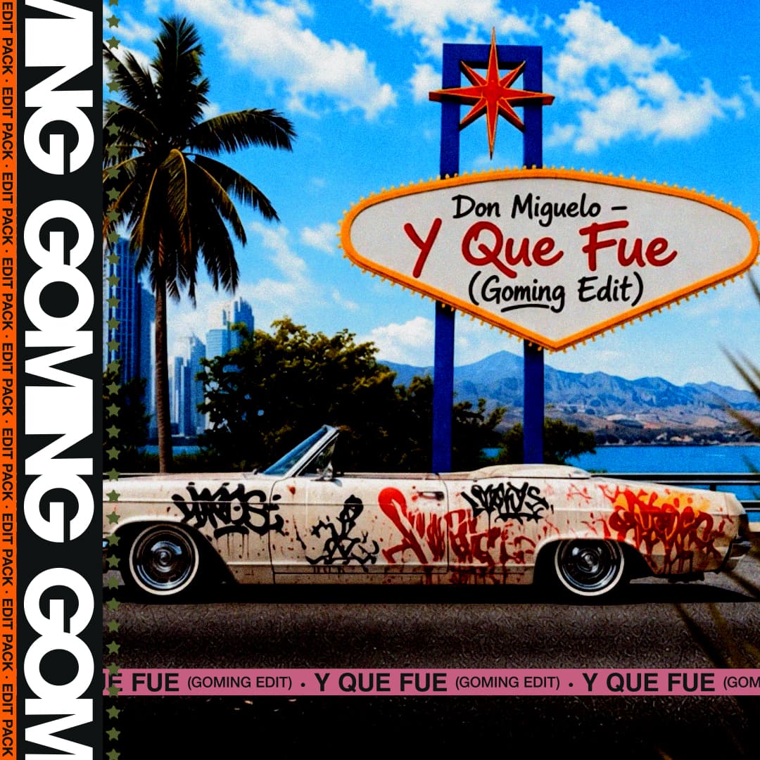 Y QUE FUE - (GOMING EDIT)