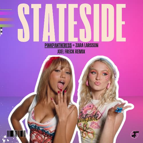 PinkPantheress + Zara Larsson - Stateside (Joel Freck Remix)