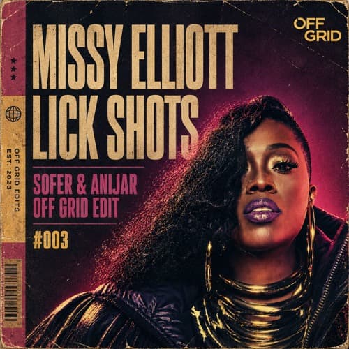 Missy Elliott - Lick Shots (SØFER & ANIJAR OFF GRID EDIT)