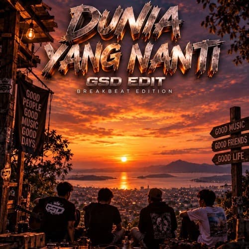 DUNIA YANG NANTI - GSD #BB JDM