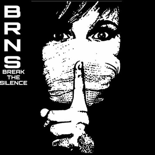 BRNS - BREAK THE SILENCE (K3TWARD MSTR) *FREE DL*