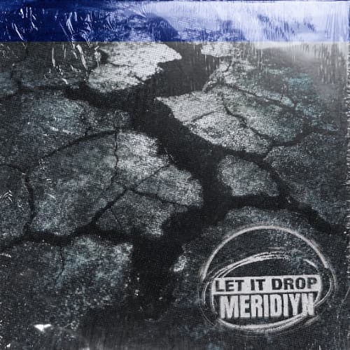 Meridiyn - Let It Drop