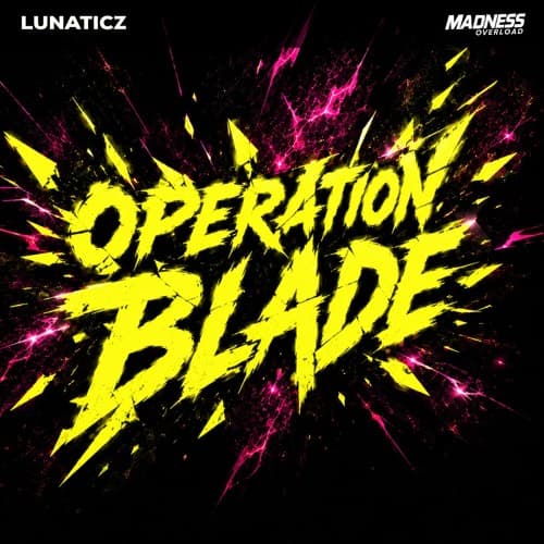 LUNATICZ - OPERATION BLADE (Extended)