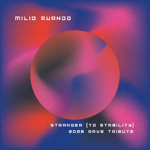 Stranger (To Stability) 2026 RAVE Tribute