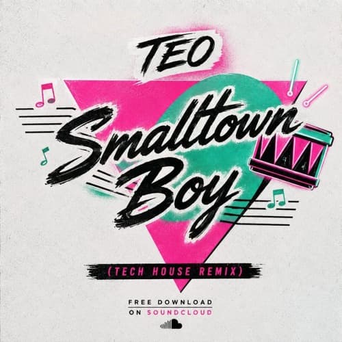 TEO - Smalltown boy (Tech House - Remix)