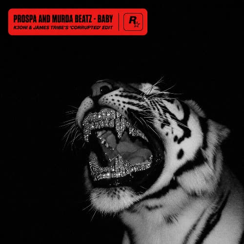 BABY - PROSPA & MURDA BEATZ (K3ONI & JAMES TRIBE'S 'CORRUPTED' EDIT)