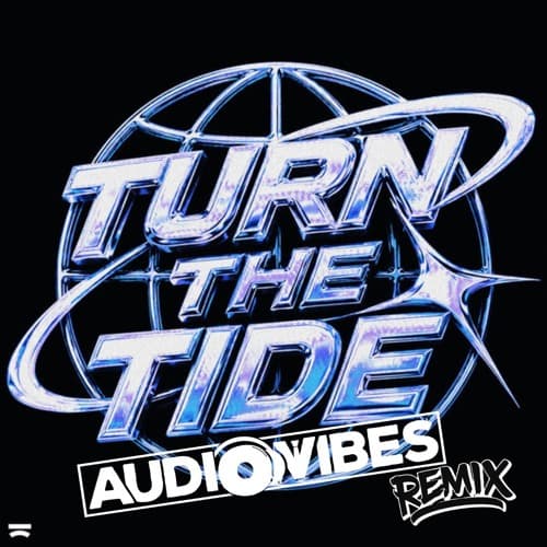 Dimitri Vegas, Sylver, Pat B - Turn The Tide (AudioVibes Remix)