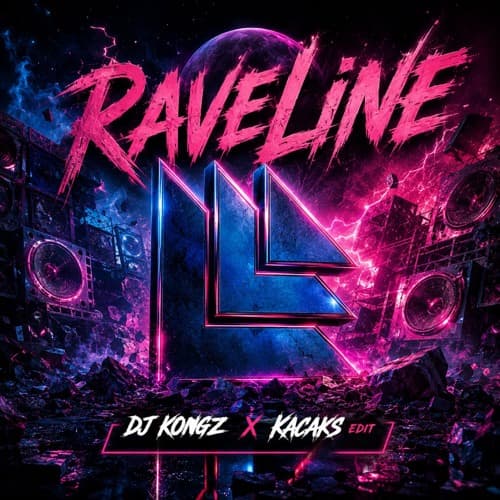 Raveline (Kacaks & DJ Kongz Edit)