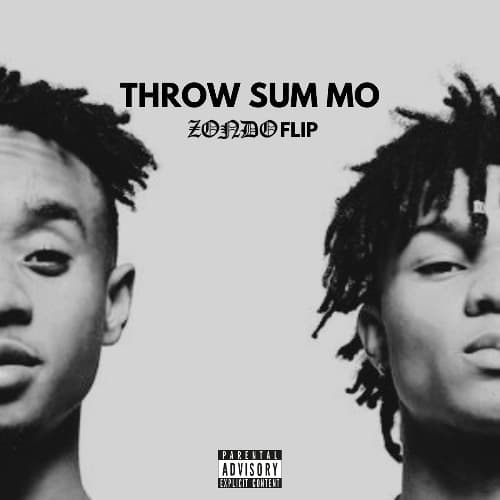 Rae Sremmurd - Throw Sum Mo (ZONDO FLIP)