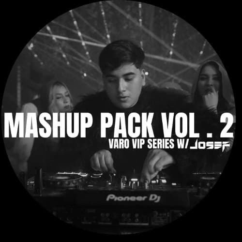 VARO SERIES: MASHUP PACK VOL. 2 W/ JOSEF