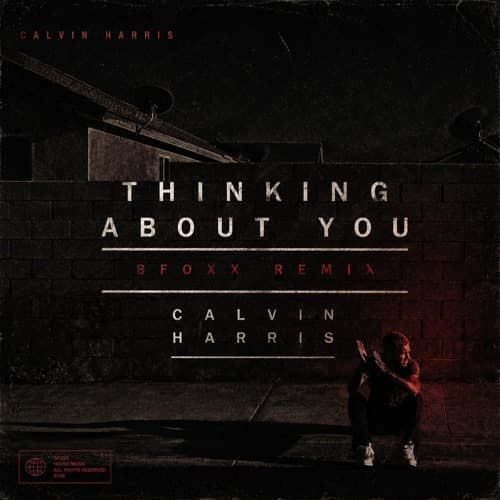 Calvin Harris- Thinkin About You (BFoxx remix)