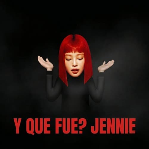 Y Que Fue ?Jennie (Mecha Storm mashup)