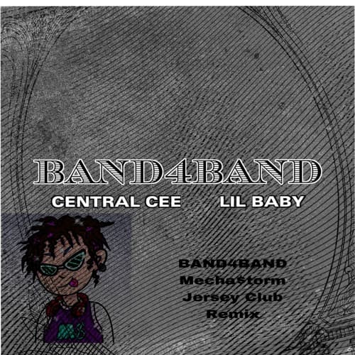 Central Cee & Lil baby - BAND4BAND(Mecha Storm Jersey Club Remix)