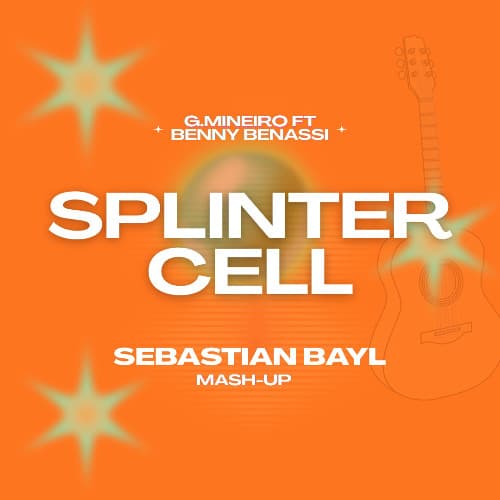 G.Mineiro ft. Benny Benassi & Samuel Dj - Splinter Cell (SEBASTIAN BAYL Mash-Up)