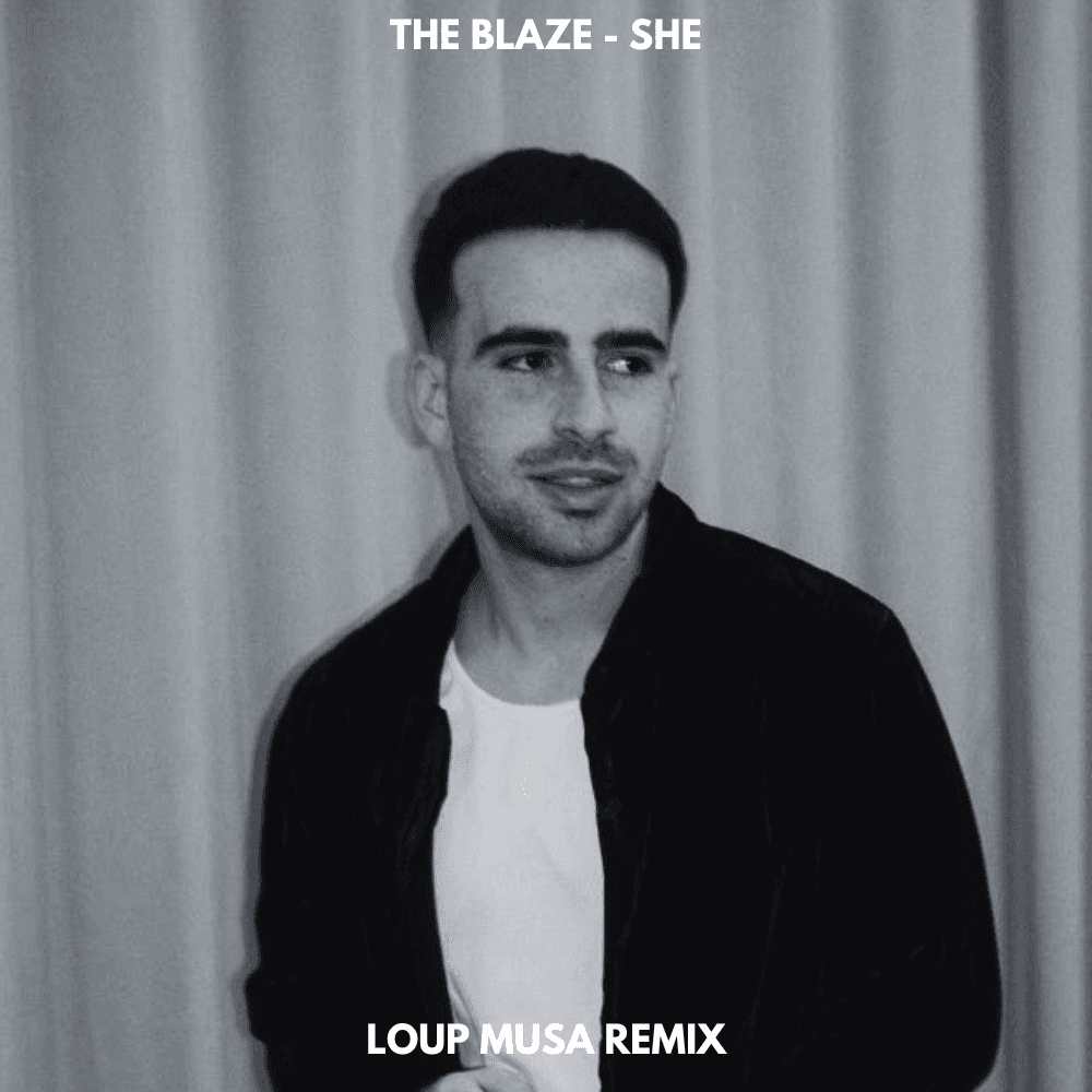 The Blaze - SHE (Loup Musa Remix) Supported By Hugel, Sonny Fodera, Marten Lou