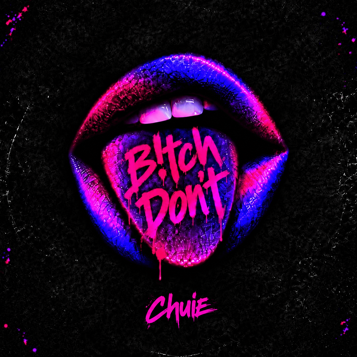 B!tch Don't
