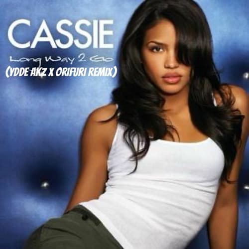 Cassie - Long Way 2 Amapiano (YDDE AKZ x ORIFURI EDIT)