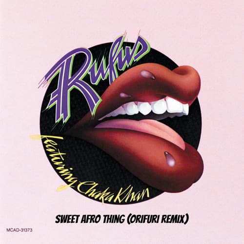 Rufus feat. Chaka Khan - Sweet Afro Thing (ORIFURI Edit) Pitched