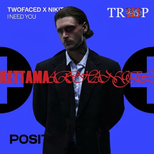 I Need You x Man With A Second Face (TRIIIP Edit)