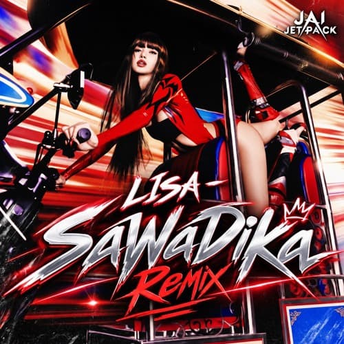 SaWaDiKa (Jai Jetpack Remix)