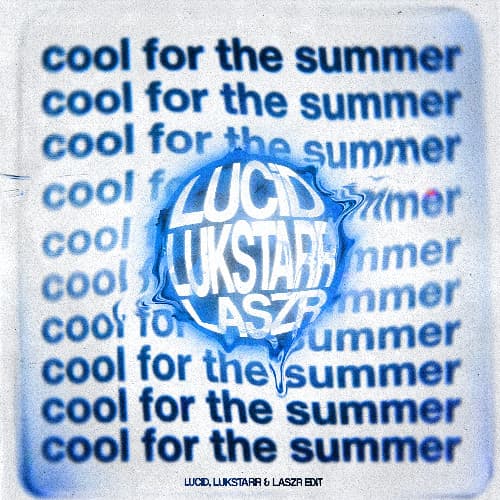 Cool For The Summer - Demi Lovato (LUCiD, LUKSTARR & LASZR Bootleg)
