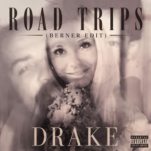 Road Trips (Berner Edit) - Drake **FREE DOWNLOAD"