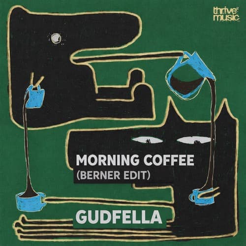 Morning Coffee (Berner Edit) - Gudfella **FREE DOWNLOAD**