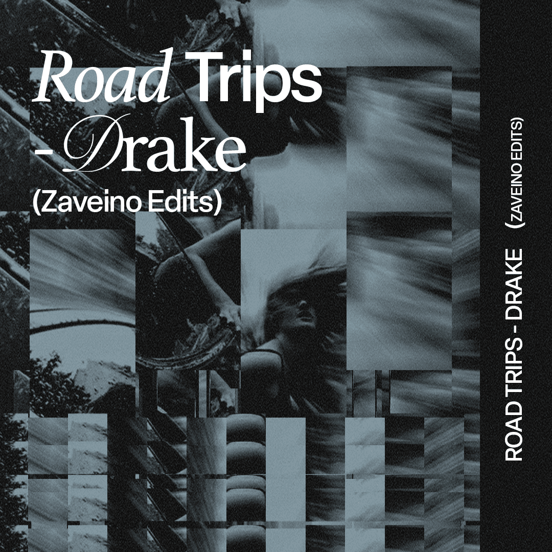 Road Trips (Zaveino Edit)