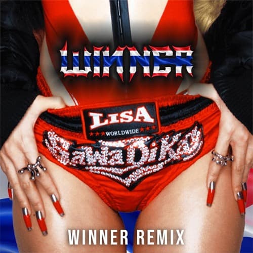 SaWaDiKa - LISA .Thai Beat X BaiIe (WiNNER Remix)