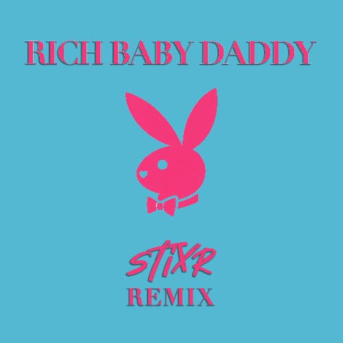Drake - Rich Baby Daddy (STIXR VIP REMIX)