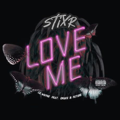 Lil Wayne & Drake & Future - Love Me (STIXR AFROTECH REMIX)