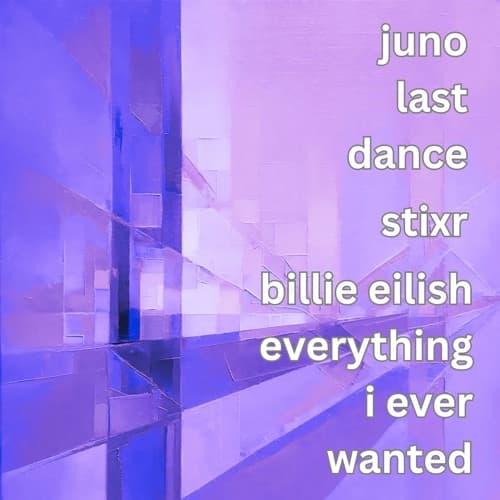 Billie Eilish & JUNO (DE) - Everything I Wanted x Last Dance (Stixr Melodic Mash Up)