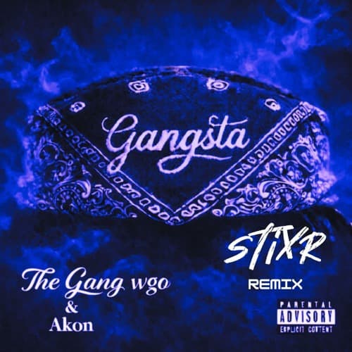 Akon & The Gang WGO - Gangsta (Stixr Remix)