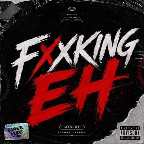 Fxxking EH (TALONIX & JAYK Extended EDIT)